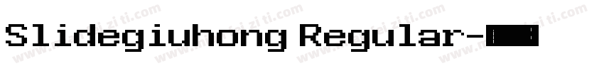 Slidegiuhong Regular字体转换